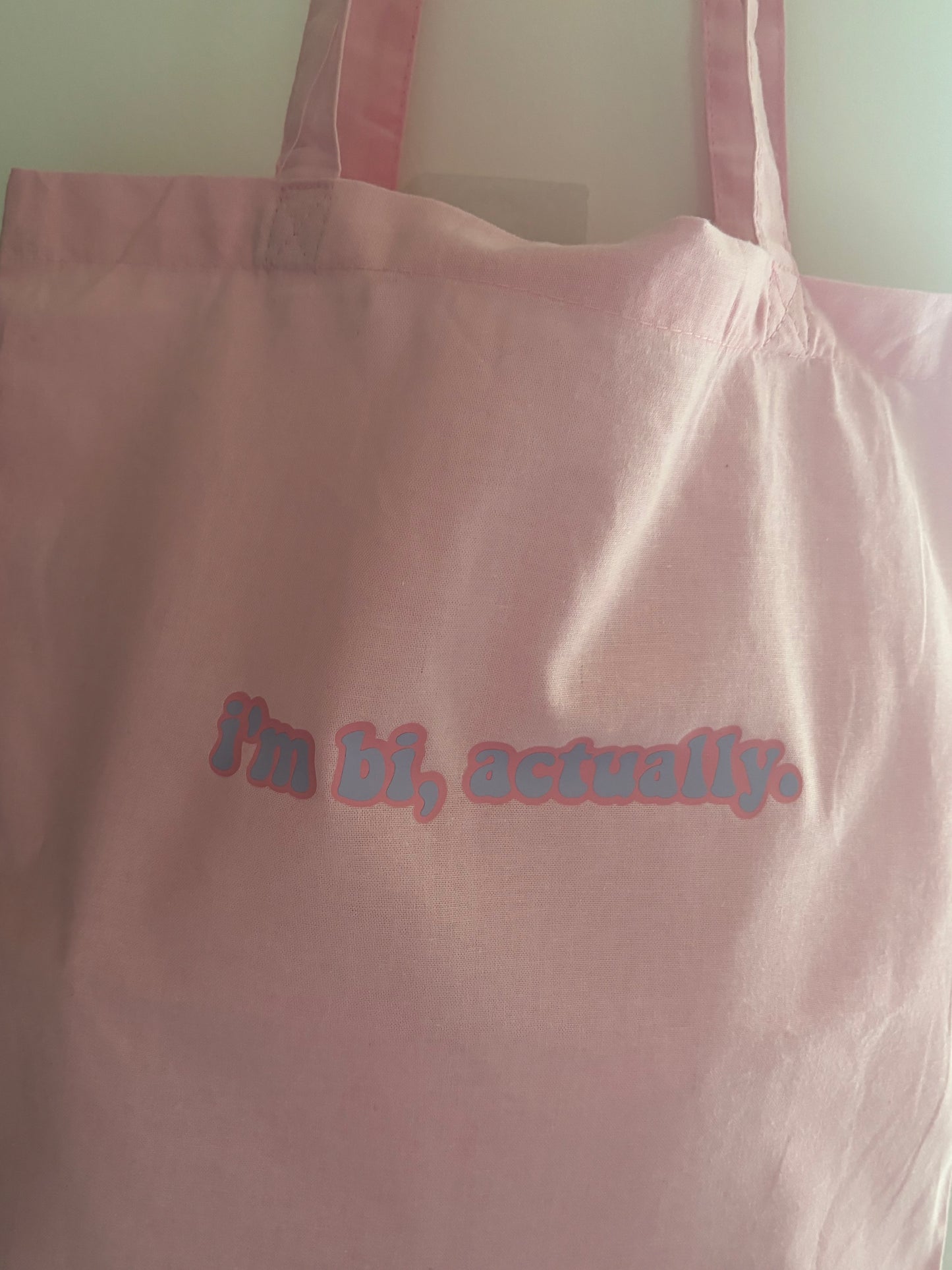 I’m bi, actually. Tote bag