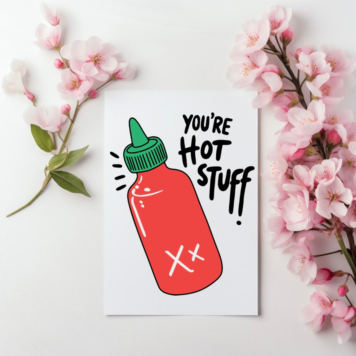 You’re hot stuff valentines greetings card